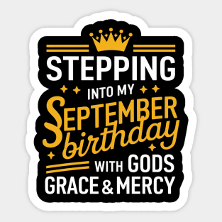 Stepping Into My September Birthday With God's Grace And Mercy Sticker